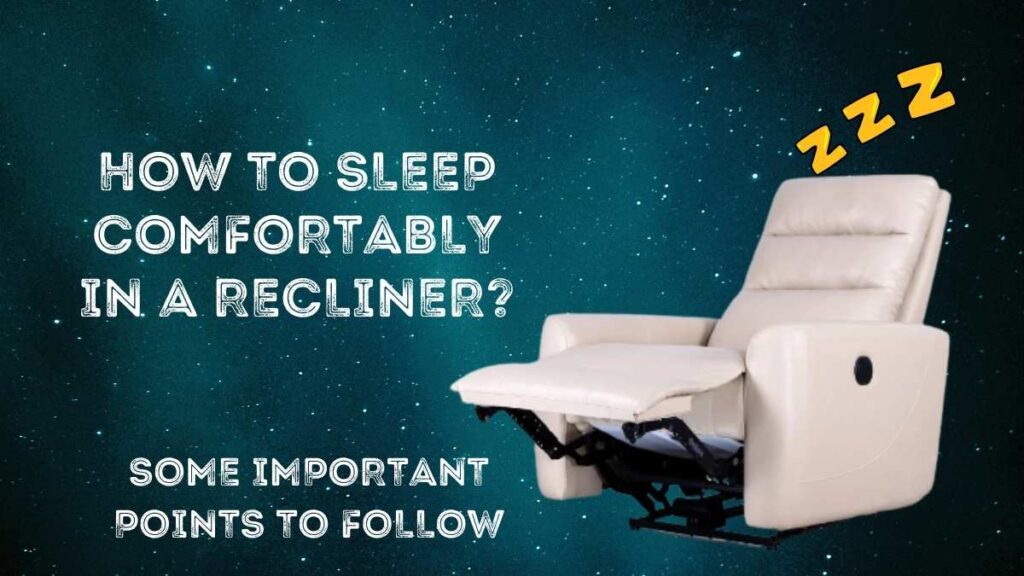 How to Sleep Comfortably in a Recliner