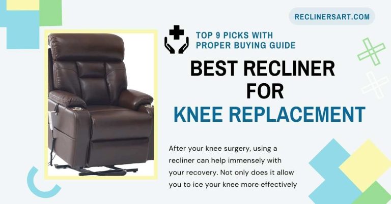 Best Recliner For Knee Replacement 1 768x402 