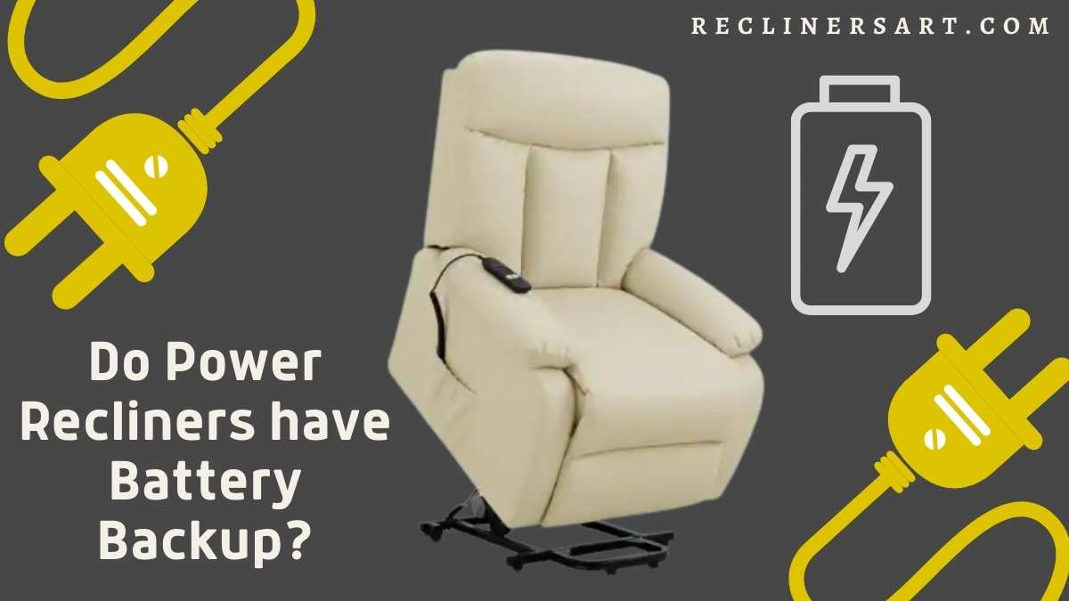Do Power Recliners have Battery Backup? Latest Guide 2024