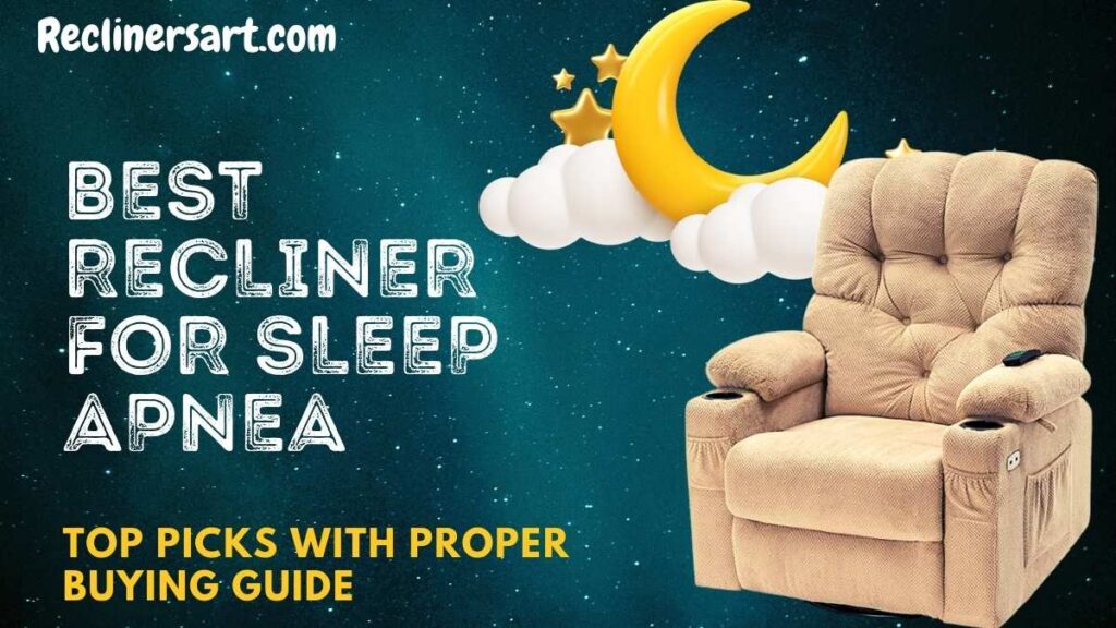 best recliner for sleep apnea