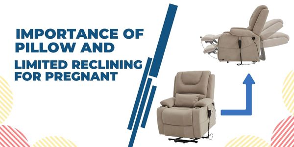 Importance of pillow and limited reclining for pregnant, can i sit in a recliner while pregnant