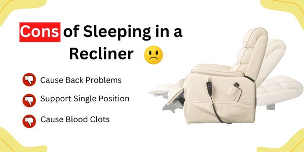 Cons of sleeping in a recliner, pros and cons of sleeping in a recliner