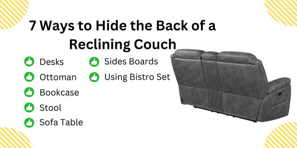 7 ways to hide the back of a reclining couch,how to hide the back of a reclining couch
