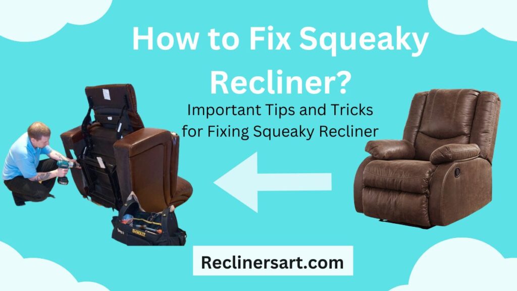 How to fix squeaky recliner
