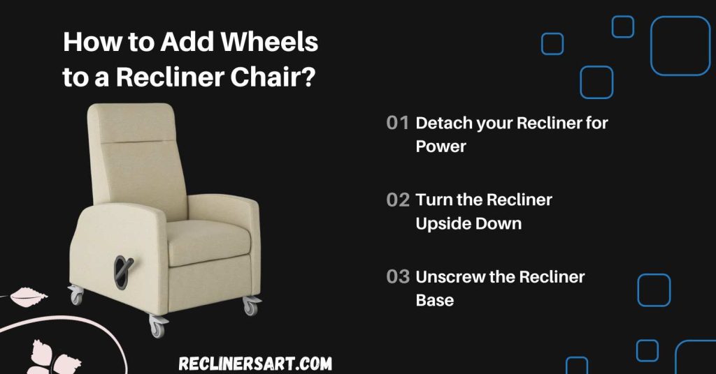 How to Add Wheels to a Recliner Chair