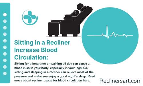 sleeping in a recliner Increase Blood Circulation, Is Sleeping in a Recliner Bad for your Heart